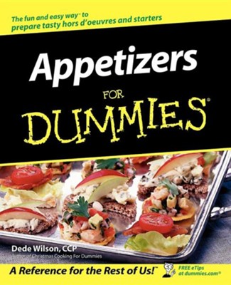 Appetizers for Dummies  -     By: Dede Wilson
