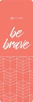 Be Brave - Faux Leather Bookmark   -     By: Broadstreet Publishing Group LLC
