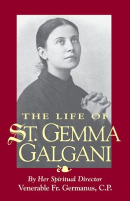 Saint Gemma Galgani: Women Of Christ Wednesday