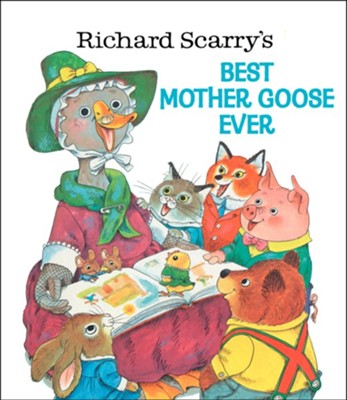 Best Mother Goose Ever  -     By: Richard Scarry
