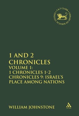 1 & 2 Chronicles: 1 Chronicles 1-2 Chronicles 9, Israel's Place Among the Nations, Volume 1  -     By: William Johnstone
