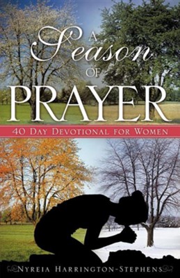 A Season of Prayer  -     By: Nyreia Harrington-Stephens
