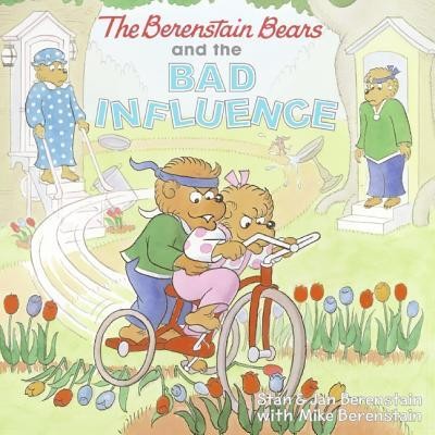 The Berenstain Bears and the Bad Influence  -     By: Stan Berenstain, Jan Berenstain
    Illustrated By: Stan Berenstain
