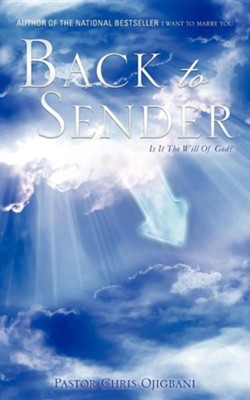 Back to Sender  -     By: Pastor Chris Ojigbani
