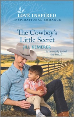 The Cowboy's Little Secret  -     By: Jill Kemerer
