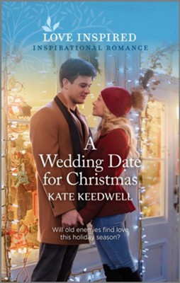 A Wedding Date for Christmas  -     By: Kate Keedwell
