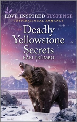 Deadly Yellowstone Secrets  -     By: Kari Trumbo
