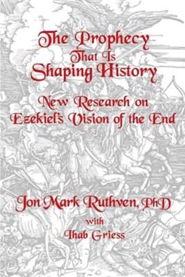 The Prophecy That Is Shaping History   -     By: Jon Mark Ruthven
