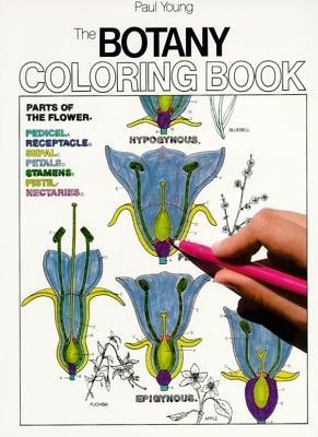 Botany Coloring Book  -     By: Paul Young
    Illustrated By: Jacquelyn Giuffre
