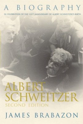 Albert Schweitzer, Edition 0002  -     By: James Brabazon
