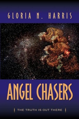 Angel Chasers  -     By: Gloria N. Harris

