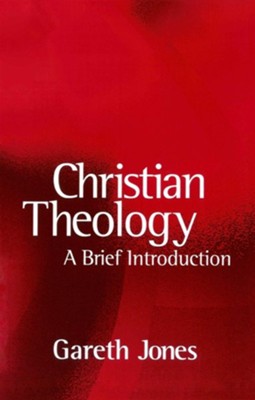 Christian Theology  -     By: Gareth Jones
