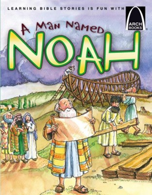 A Man Named Noah  -     By: Karen N. Sanders
