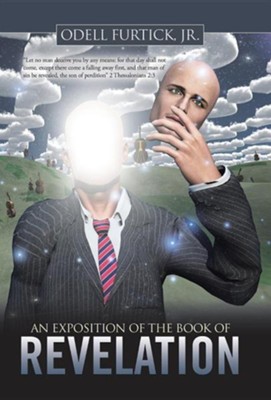 An Exposition of the Book of Revelation  -     By: Odell Furtick Jr.
