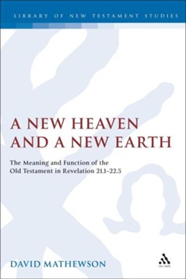 New Heaven and a New Earth  -     By: Dave Mathewson
