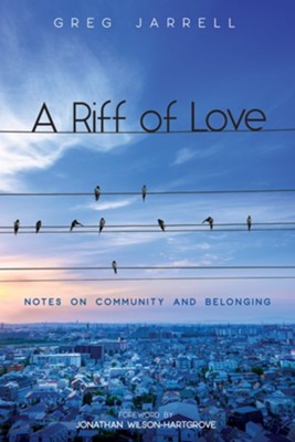 A Riff of Love  -     By: Greg Jarrell

