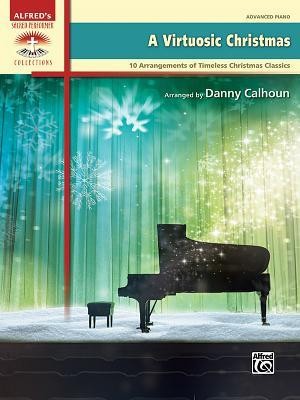 A Virtuosic Christmas 10 Arrangements Of Timeless Christmas Classics - 