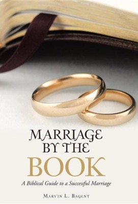 Marriage by the Book: A Biblical Guide to a Successful Marriage: Marvin ...