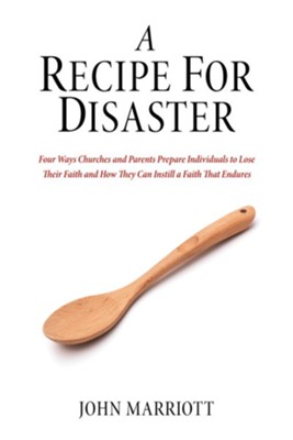 A Recipe for Disaster  -     By: John Marriott
