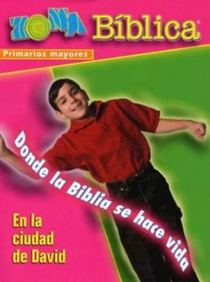 Zona Biblica: En La Ciudad de David Primarios Mayores Guia del Lider (Bible Zone: In the City of David Older Elementary Leader Guide)  - 