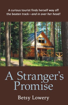 A Stranger's Promise  -     By: Betsy Lowery
