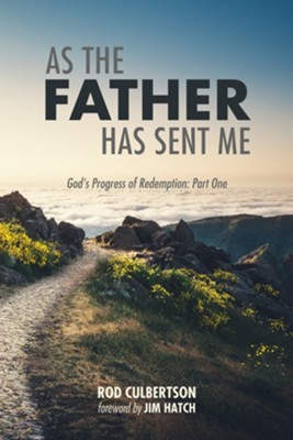 As the Father Has Sent Me  -     By: Rod Culbertson
