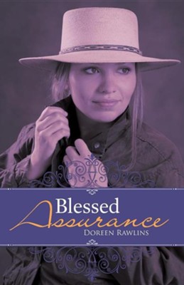 Blessed Assurance  -     By: Doreen Rawlins
