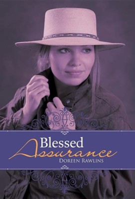 Blessed Assurance  -     By: Doreen Rawlins
