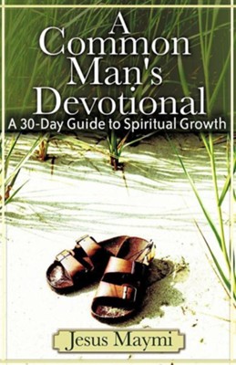 A Common Man's Devotional  -     By: Jesus Maymi
