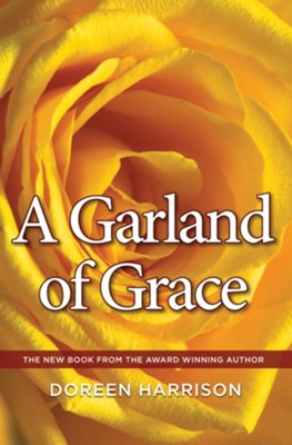 A Garland of Grace  -     By: Doreen Harrison

