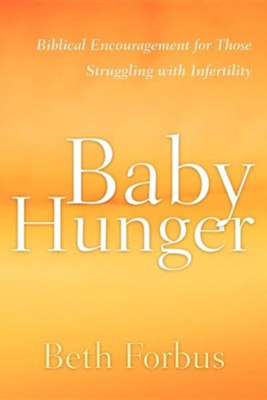 Baby Hunger  -     By: Beth Forbus
