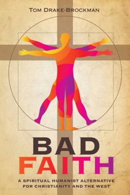 Bad Faith  -     By: Tom Drake-Brockman
