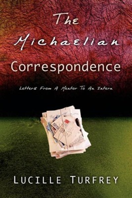 The Michaelian Correspondence  -     By: Lucille L. Turfrey
