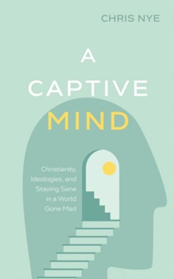 A Captive Mind  -     By: Chris Nye
