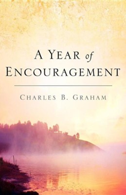 A Year of Encouragement  -     By: Charles B. Graham
