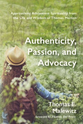 Authenticity, Passion, and Advocacy  -     By: Thomas E. Malewitz
