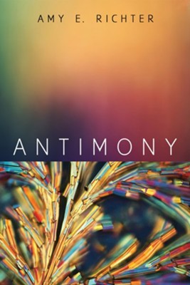 Antimony  -     By: Amy E. Richter
