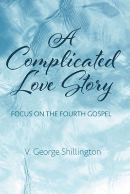 A Complicated Love Story  -     By: V. George Shillington
