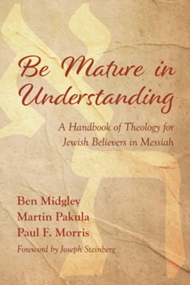 Be Mature in Understanding  -     By: Ben Midgley, Martin Pakula, Paul F. Morris

