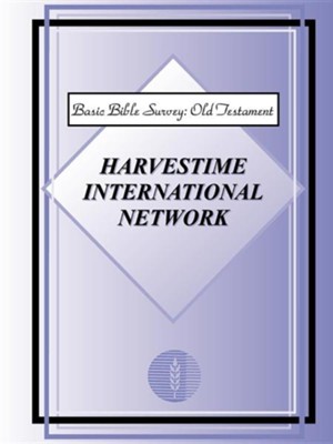 Basic Bible Survey: Old Testament  -     By: Harvestime International Network
