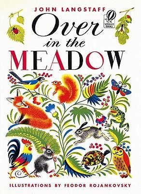 Over in the Meadow  -     By: John Langstaff
    Illustrated By: Feodor Rojankovsky
