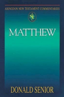 Matthew: Abington New Testament Commentaries [ANTC]   -     By: Donald Senior
