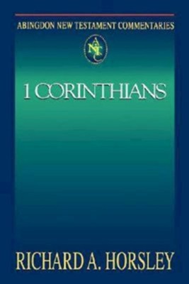 1 Corinthians: Abingdon New Testament Commentaries [ANTC]   -     By: Richard A. Horsley
