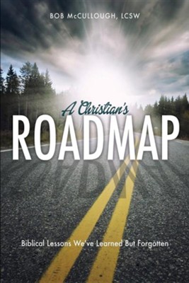 A Christian's Roadmap  -     By: Bob McCullough
