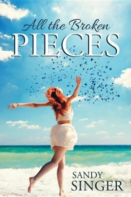 All the Broken Pieces  -     By: Sandy Singer
