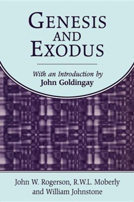 Genesis and Exodus  -     By: William Johnstone, R.W.L. Moberly, John W. Rogerson
