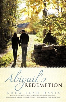 Abigail's Redemption  -     By: Adda Leah Davis
