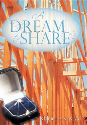 A Dream to Share  -     By: Sherilyn Kay
