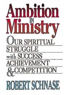 Ambition In Ministry   -     By: Robert Schnase
