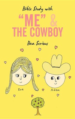 Bible Study with Me and the Cowboy  -     By: Bea Serious
